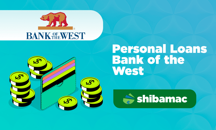 Personal Loans Bank of the West: How to Get Your Loan